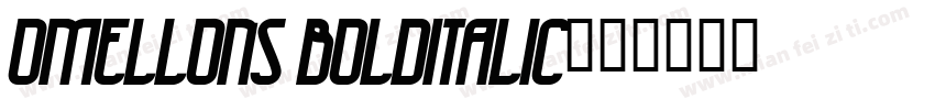 Omellons BoldItalic字体转换